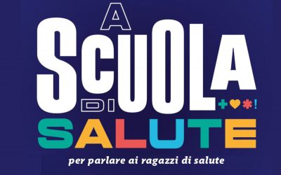 A scuola di salute 2^ edizione – Per parlare ai ragazzi di salute