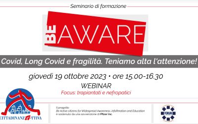 BE A.W.A.R.E. – Covid, Long Covid e fragilità: teniamo alta l’attenzione! – 5°- 6° seminario