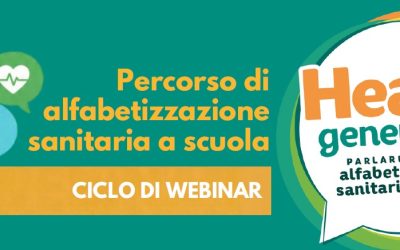 Progetto: “Health generation: percorso di alfabetizzazione sanitaria digitale a scuola” – Webinar e laboratori nelle scuole